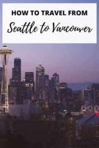 pinterest pin for how to travel from seattle to vancouver