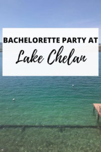 pinterest pin for lake chelan bachelorette party