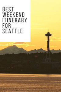 pinterest pin for best weekend itinerary for Seattle
