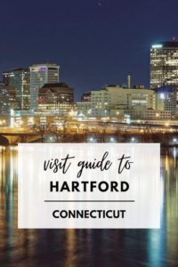 Pinterest pin for things to do in Hartford Connecticut