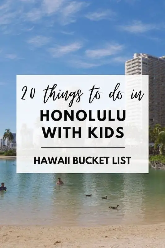 21 Things To Do In Honolulu With Kids (Complete List!) - Our Adventure ...