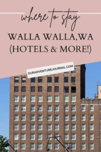 Pinterest pin for where to stay in Walla Walla
